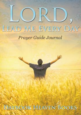 prayer lord lead journal every guide eden paperback