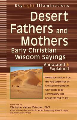 Desert Fathers And Mothers Early Christian Wisdom Sayings-Annotated