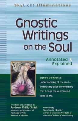 Gnostic Writings on the Soul Annotated & Explained (Hardback)