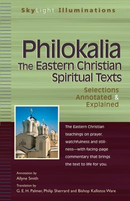 Philokalia-The Eastern Christian Spiritual Texts Selections Annotate