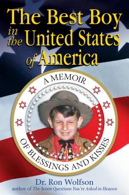 The Best Boy in the United States of America A Memoir of Blessings an