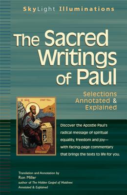 The Sacred Writings of Paul Annotated & Explained