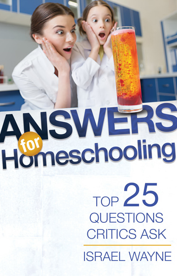 Answers For Homeschooling By Wayne Israel (Paperback) 9781683441106