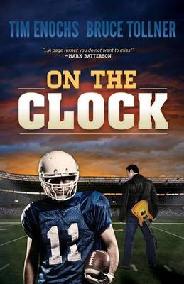 On the Clock By Tim Enochs (Paperback) 9781683500407