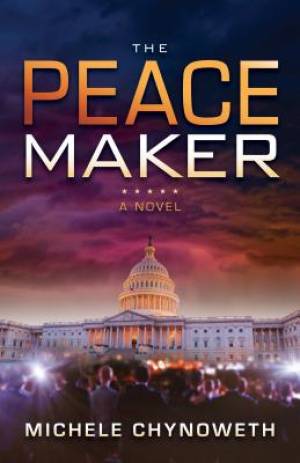 The Peace Maker By Michele Chynoweth (Paperback) 9781683500933