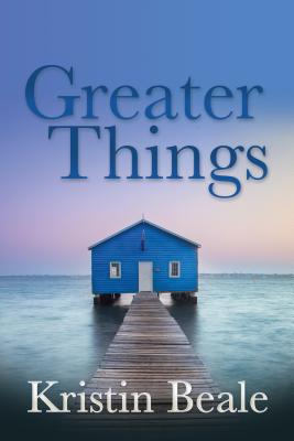 Greater Things By Kristin Beale (Paperback) 9781683503675