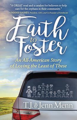 Faith to Foster An All American Story of Loving the Least of These