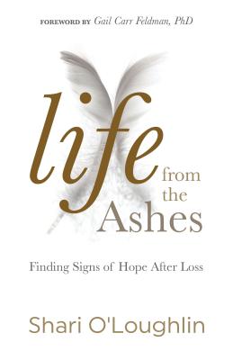 Life From The Ashes By Shari O'loughlin (Paperback) 9781683507314