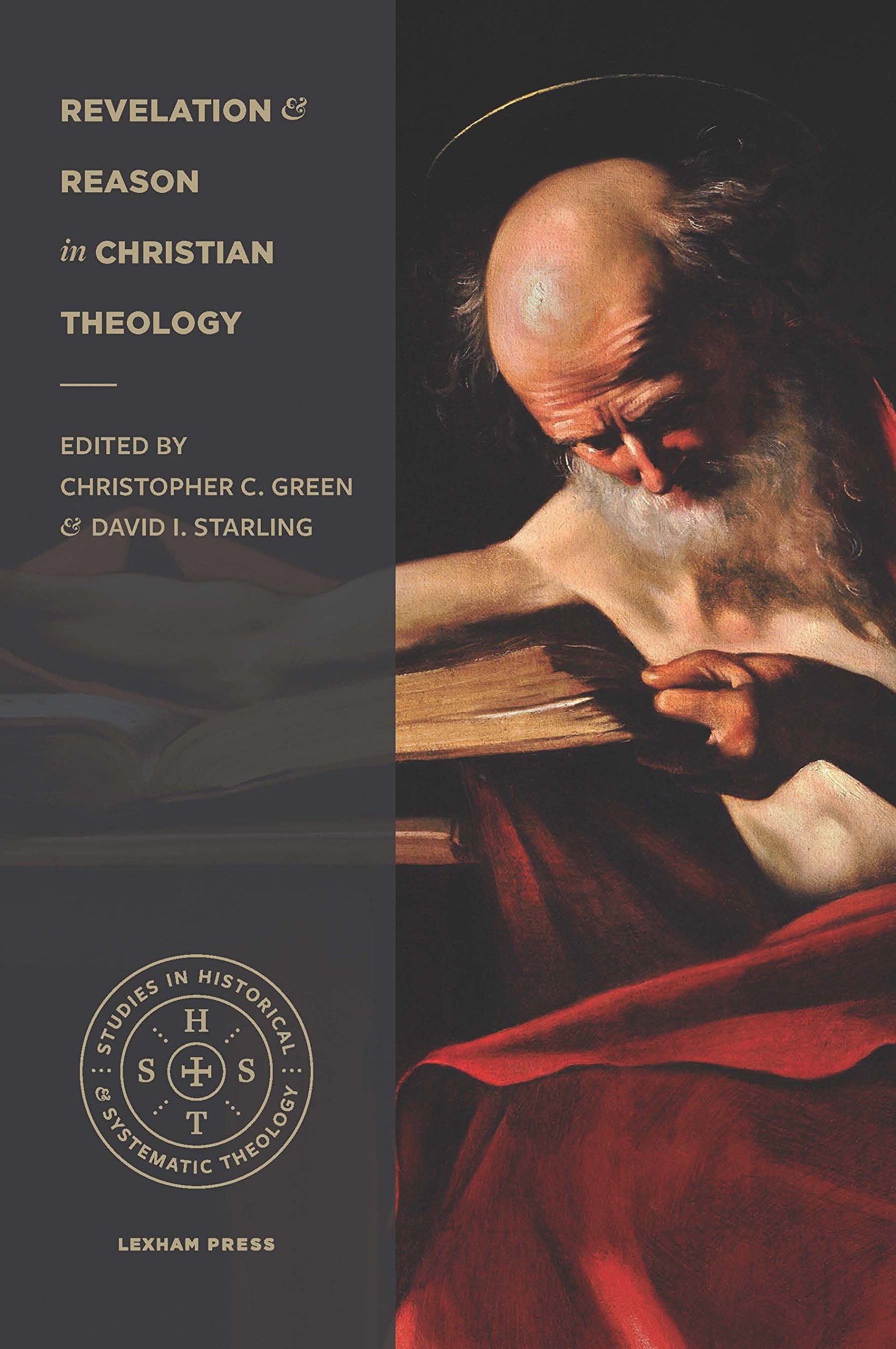 Revelation and Reason in Christian Theology By Green Christopher C