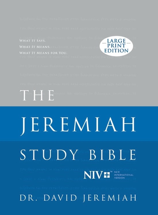 The Jeremiah Study Bible NIV Large Print Edition Hardcover (Hardback)