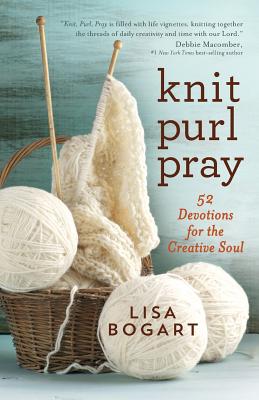 Knit Purl Pray By Lisa Bogart (Paperback) 9781683972594