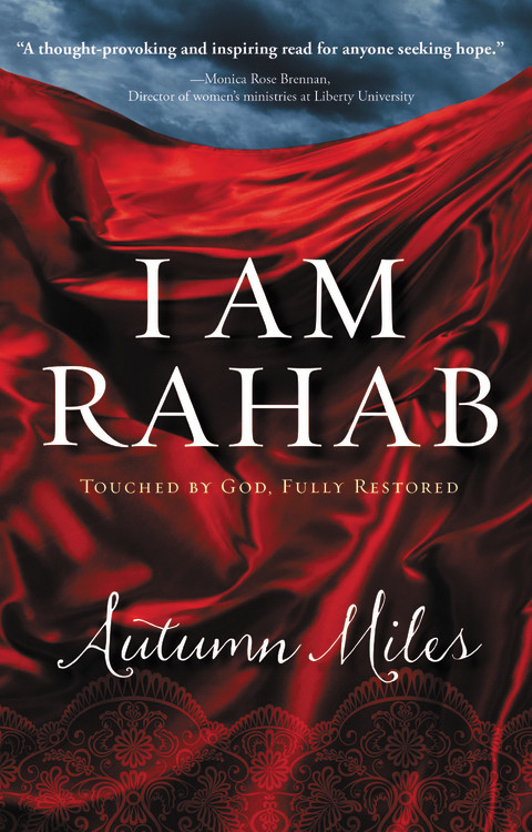 I Am Rahab Touched by God Fully Restored By Miles Autumn (Paperback)