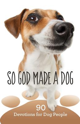 So God Made a Dog By Worthy Inspired (Paperback) 9781683972754