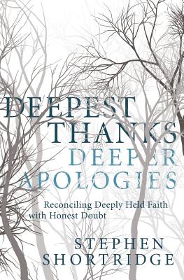 Deepest Thanks Deeper Apologies