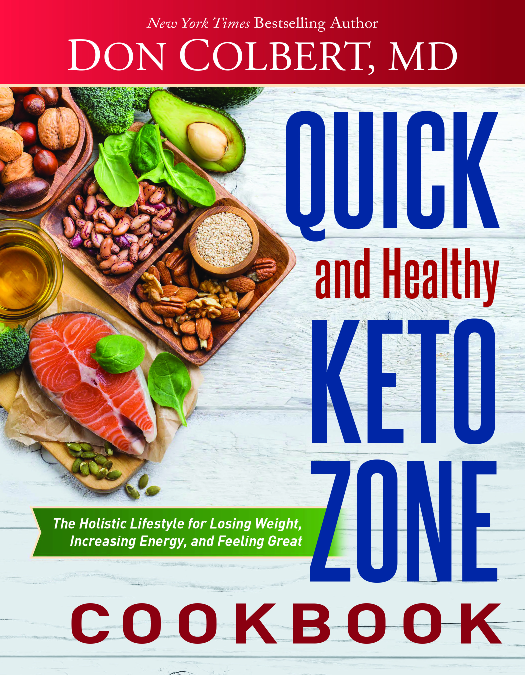 Quick and Healthy Keto Zone Cookbook By Don Colbert (Hardback)