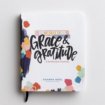 100 Days of Grace & Gratitde By Noel Shanna (Paperback)