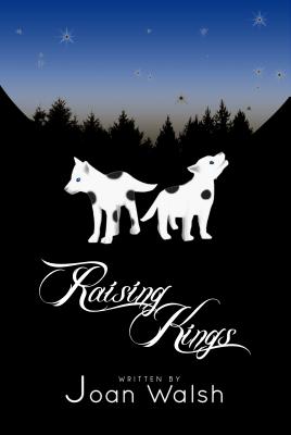 Raising Kings By Joan Walsh (Paperback) 9781684110735