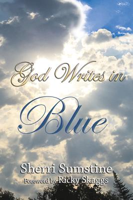 God Writes In Blue Powerful short stories of how God writes hope and