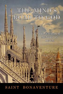 The Mind's Road to God Itinerarium Mentis in Deum (Paperback)