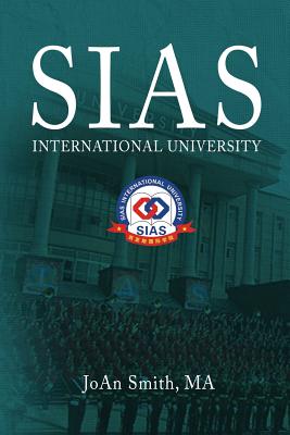 Sias International University A New Model of Education for the 21st C