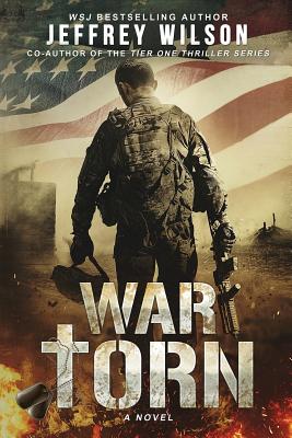 War Torn By Wilson Jeffrey Wilson (Paperback) 9781724010964