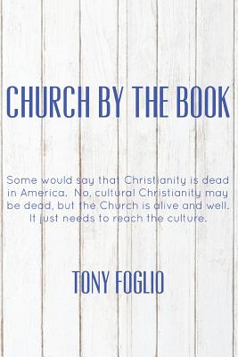 Church by the Book By Foglio Tony (Paperback) 9781724073624