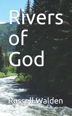 Rivers of God By Walden Russell (Paperback) 9781726667937