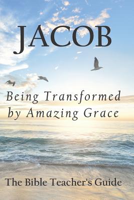 Jacob Being Transformed by Amazing Grace By Brown Gregory (Paperback)