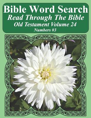 Bible Word Search Read Through The Bible Old Testament Volume 24 Numb