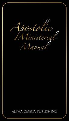 Apostolic Ministerial Manual By Beda Eric Arnold (Paperback)