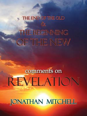 The End of the Old and the Beginning of the New Comments on Revelatio