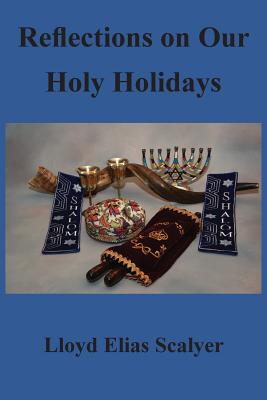 Reflections on Our Holy Holidays