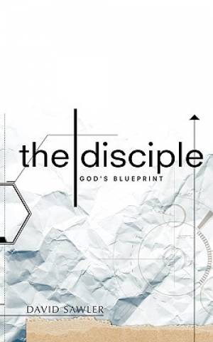 The Disciple God's Blueprint