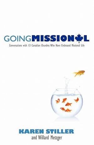 Going Missional By Karen Stiller Willard Metzger (Paperback)