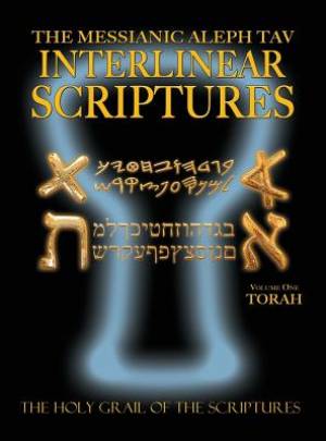 Messianic Aleph Tav Interlinear Scriptures Volume One the Torah Paleo