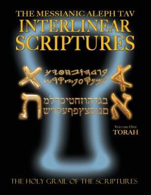 Messianic Aleph Tav Interlinear Scriptures Volume One the Torah Paleo