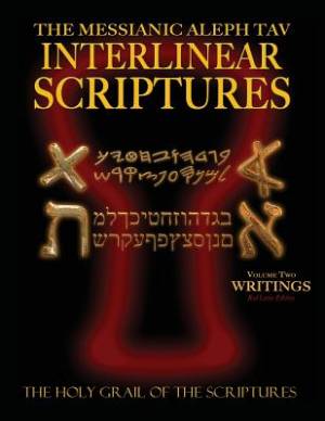 Messianic Aleph Tav Interlinear Scriptures Volume Two the Writings Pa