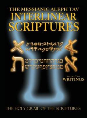 Messianic Aleph Tav Interlinear Scriptures Volume Two the Writings Pa