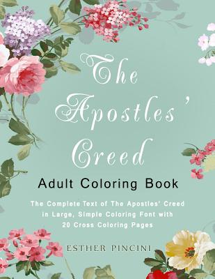 The Apostles' Creed Adult Coloring Book The Complete Text of The Apos