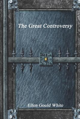 The Great Controversy By Ellen Gould White (Paperback) 9781773560137