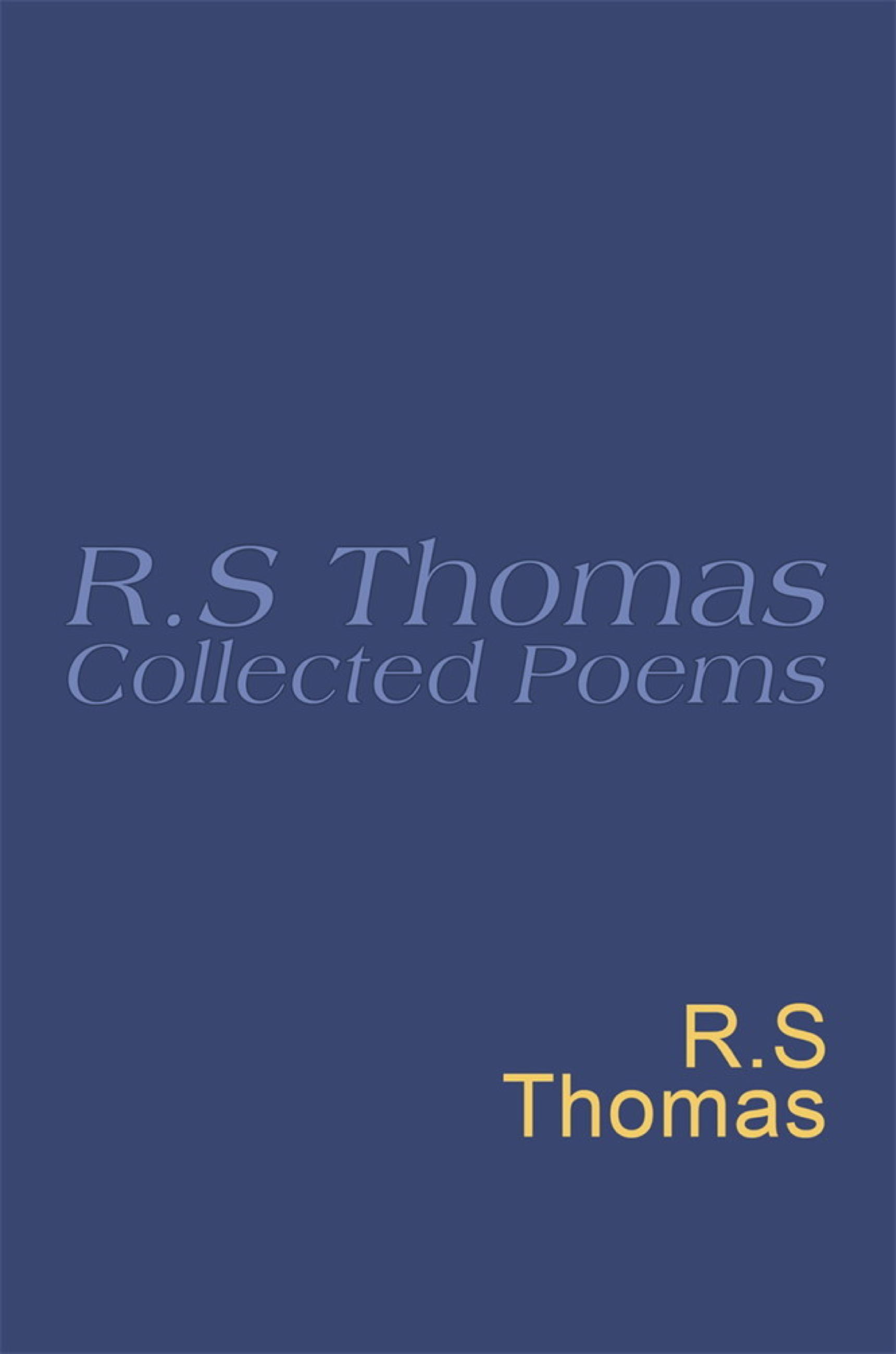 Collected Poems: 1945-1990 R.S.Thomas