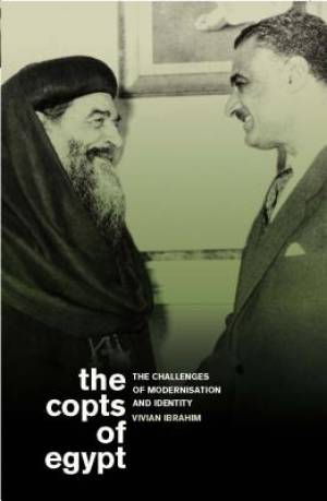 The Copts of Egypt By Vivian Ibrahim (Paperback) 9781780764665