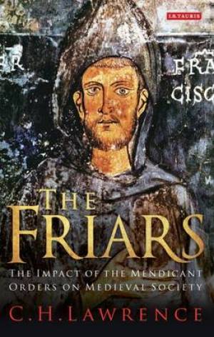 The Friars By C H Lawrence (Paperback) 9781780764672