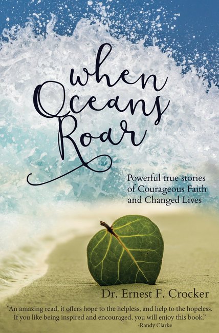 When Oceans Roar By Dr Ernest F Crocker (Paperback) 9781780781600