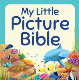 My Little Picture Bible By Juliet David (Hardback) 9781781281765