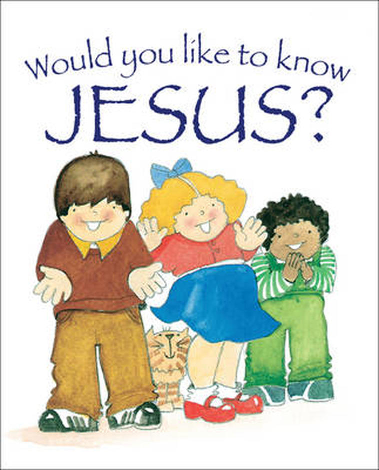 Would You Like to Know Jesus 10-Pack By Reeves Eira Jefferson Graha