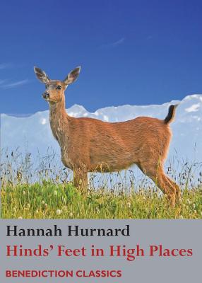 Hinds' Feet on High Places By Hannah Hurnard (Paperback) 9781781398357