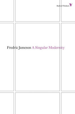 A Singular Modernity By Fredric Jameson (Paperback) 9781781680223