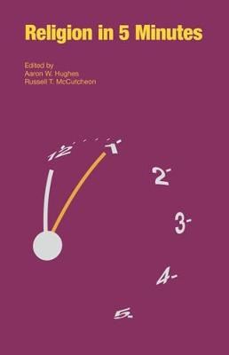 Religion in Five Minutes By Hughes Aaron W Mc Cutcheon Russell T