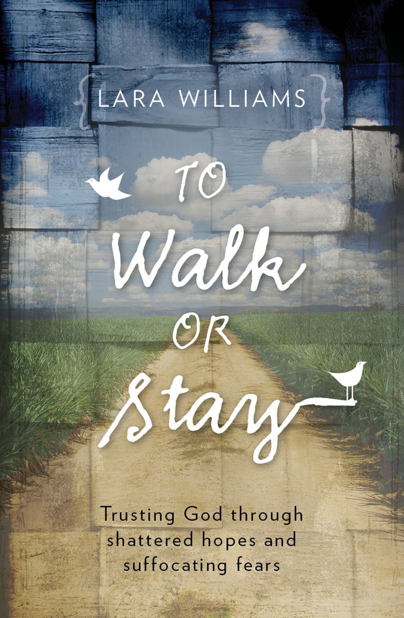 To Walk Or Stay By Lara Williams (Paperback) 9781781911280